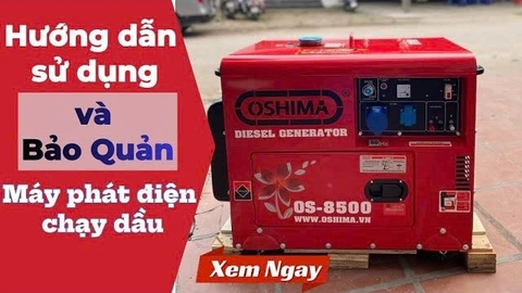 Hướng Dẫn Sử Dụng Và Lưu Ý Khi Dùng Máy Phát Điện Chạy Dầu