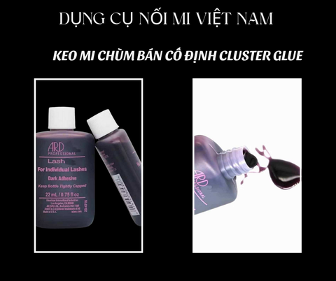 Keo mi chùm BÁN cố định - Cluster Lash Glue
