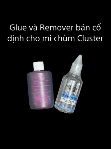 Keo mi chùm BÁN cố định, THÁO remover - Cluster Lash Glue