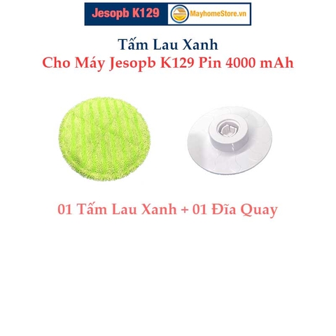 Tấm Lau Xanh Cho Máy Cọ Rửa Vệ Sinh Nhà Tắm Jesopb K129 Pin 4000 mAh