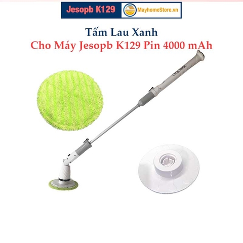 Tấm Lau Xanh Cho Máy Cọ Rửa Vệ Sinh Nhà Tắm Jesopb K129 Pin 4000 mAh
