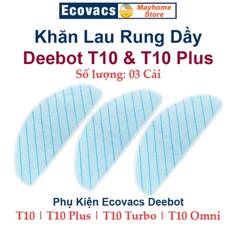 Phụ kiện Robot Ecovacs Deebot T10, T10 Plus, T10 Turbo, T10 Omni, Phụ Kiện Robot Hút Bụi Lau Nhà Ecovacs Deebot