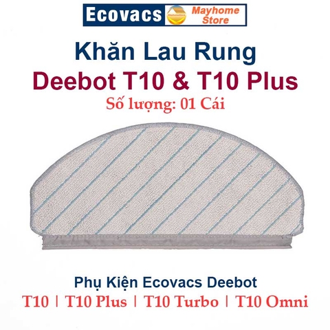 Phụ kiện Robot Ecovacs Deebot T10, T10 Plus, T10 Turbo, T10 Omni, Phụ Kiện Robot Hút Bụi Lau Nhà Ecovacs Deebot