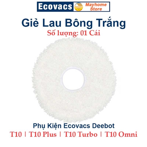 Phụ kiện Robot Ecovacs Deebot T10, T10 Plus, T10 Turbo, T10 Omni, Phụ Kiện Robot Hút Bụi Lau Nhà Ecovacs Deebot