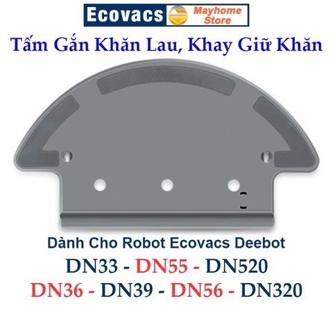 Tấm Gắn Khăn Lau, Khay Giữ Khăn Robot Ecovacs Deebot DN33 DN55 DN520 DN36 DN39 DN56 DN320