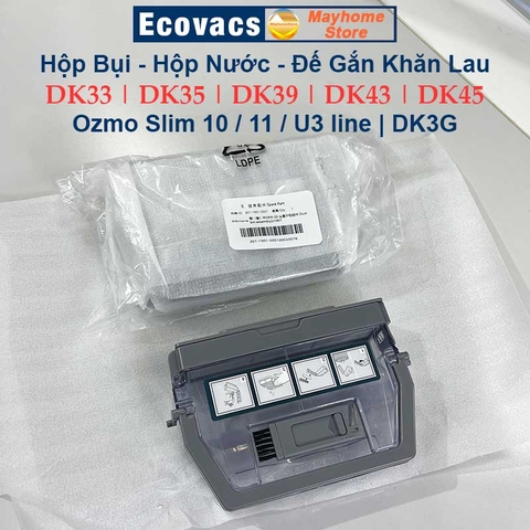 Phụ kiện Hộp Bụi Hộp Nước Đế Gắn Khăn Lau Robot Ecovacs Deebot Ozmo Slim 10, 11, U3 line, DK33, DK35, DK39, DK43, DK45