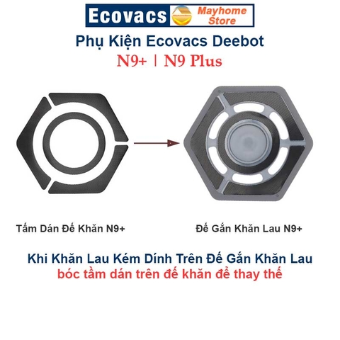 Phụ kiện Robot Ecovacs Deebot N9+, N9 Plus, Chổi Lăn | Chổi Cạnh | Bộ Lọc | Giẻ Lau | Tấm Dán Đế Khăn N9 Plus (N9+)