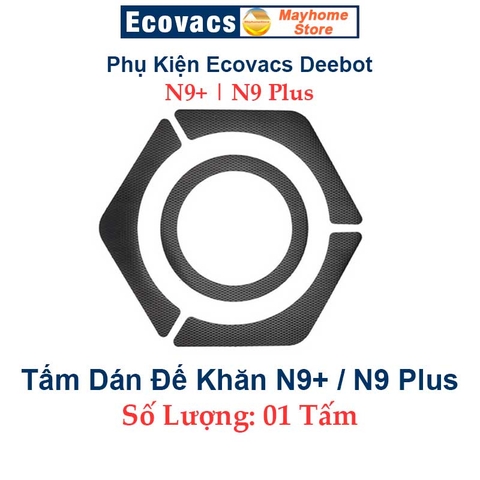 Phụ kiện Robot Ecovacs Deebot N9+, N9 Plus, Chổi Lăn | Chổi Cạnh | Bộ Lọc | Giẻ Lau | Tấm Dán Đế Khăn N9 Plus (N9+)