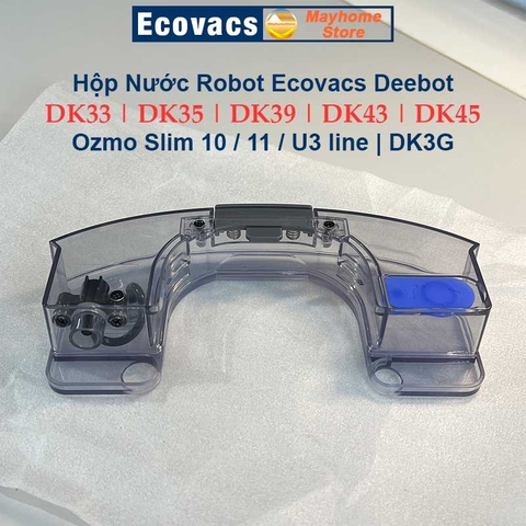 Phụ kiện Hộp Bụi Hộp Nước Đế Gắn Khăn Lau Robot Ecovacs Deebot Ozmo Slim 10, 11, U3 line, DK33, DK35, DK39, DK43, DK45