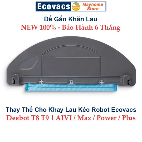 Phụ Kiện Khay Lau Rung Ozmo Pro 2.0 & Khay Lau Kéo Cho Robot Hút Bụi Lau Nhà Ecovacs Deebot T8 T9 AIVI, Max, Power, Plus