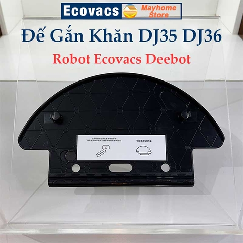 Đế Gắn Khăn DJ35 DJ36, Khay Lau Robot Ecovacs DJ35 DJ36, Phụ Kiện Đế Gắn Giẻ Lau Deebot DJ35 DJ36