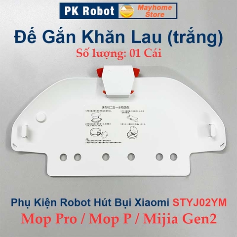 Phụ Kiện Nắp Chổi Lăn, Đế Gắn Khăn STYJ02YM, Xiaomi Mijia Vacuum Mop P, Xiaomi Mi Mop Pro, Xiaomi Mijia Gen 2