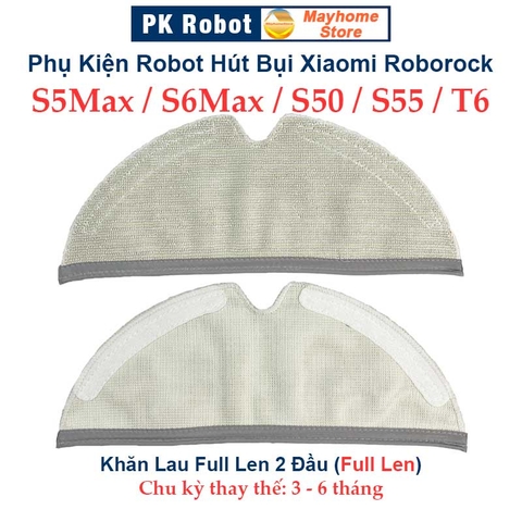 Phụ kiện Robot Xiaomi Roborock S5 Max, S6 MaxV, Roborock: S50, S51, S55, T6