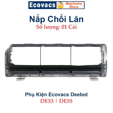Phụ Kiện Nắp Chổi Lăn Robot Ecovacs Deebot DE53 DE55 DT88 DM65 DC68