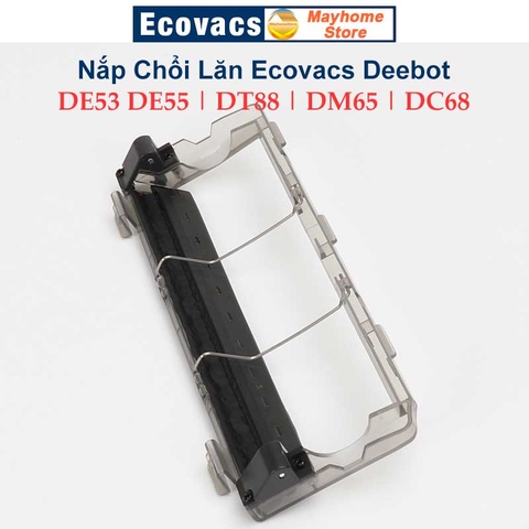 Phụ Kiện Nắp Chổi Lăn Robot Ecovacs Deebot DE53 DE55 DT88 DM65 DC68