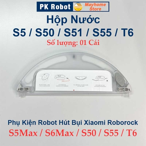 Phụ kiện Hộp Nước, Nắp Chổi Lăn Robot Xiaomi Roborock S5 Max, S6 Max, Roborock: S50, S51, S55, T6