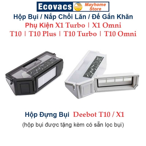 Hộp Bụi, Đế Gắn Khăn, Nắp Chổi Lăn Robot Hút Bụi Ecovacs Deebot X1 Turbo, X1 Omni, T10 Turbo, T10 Omni, T10 và T10 Plus.