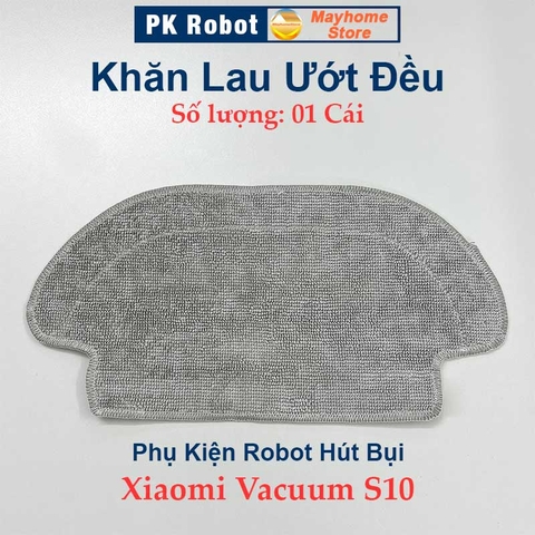 Phụ Kiện Robot Hút Bụi Lau Nhà Xiaomi Vacuum S10, Chổi lăn chính, Chổi cạnh, Bộ Lọc Hepa, Khăn Lau ///