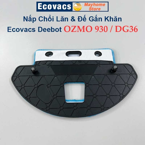 Phụ kiện Nắp Chổi Lăn & Đế Gắn Khăn Ecovacs Deebot Ozmo 930, DG36