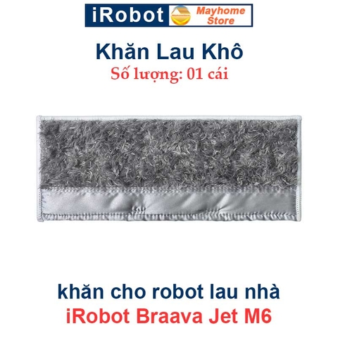 Khăn Lau Robot Lau Nhà iRobot Braava Jet M6. Khăn Lau Khô, Khăn Lau Ướt iRobot Braava Jet M6///