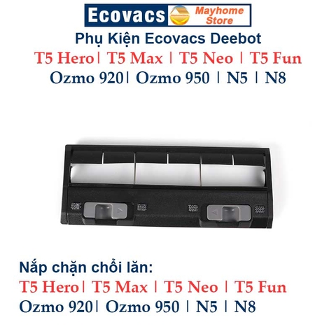 Phụ kiện Robot Ecovacs Deebot T5 Hero, T5 Max, T5 Neo, T5 Fun, Ozmo 920, Ozmo 950, Deebot N5, Deebot N8