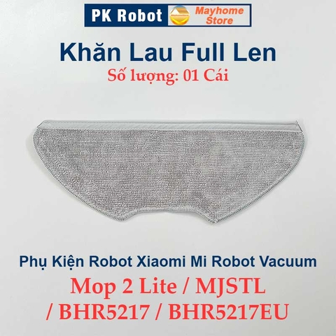 Phụ kiện Robot Xiaomi Mi Robot Vacuum Mop 2 Lite, Các Model: MJSTL, BHR5217 & BHR5217EU ///