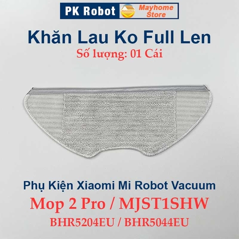 Phụ kiện Robot Xiaomi Mi Robot Vacuum Mop 2 Pro Đen & Trắng, Các Model: MJST1SHW, BHR5204EU & BHR5044EU///
