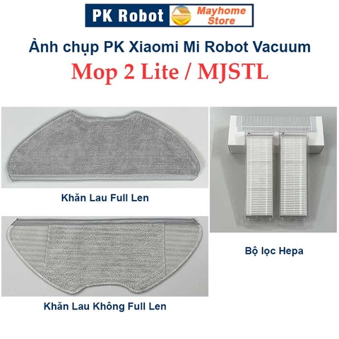 Phụ kiện Robot Xiaomi Mi Robot Vacuum Mop 2 Lite, Các Model: MJSTL, BHR5217 & BHR5217EU ///