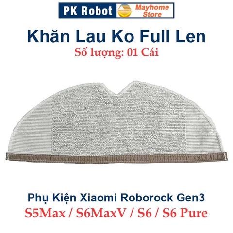 Phụ kiện Robot Xiaomi Roborock Gen3, Roborock S5Max, S6MaxV, S6, S6 Pure. Chổi lăn, chổi cạnh, khăn lau, bộ lọc ///