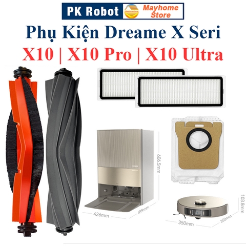 Phụ kiện Dreame Bot X10, X10 Pro, X10 Ultra, Chổi Lăn, Chổi Cạnh, Bộ Lọc, Khăn Lau, Túi Đựng Bụi ///