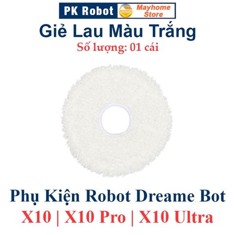 Phụ kiện Dreame Bot X10, X10 Pro, X10 Ultra, Chổi Lăn, Chổi Cạnh, Bộ Lọc, Khăn Lau, Túi Đựng Bụi ///