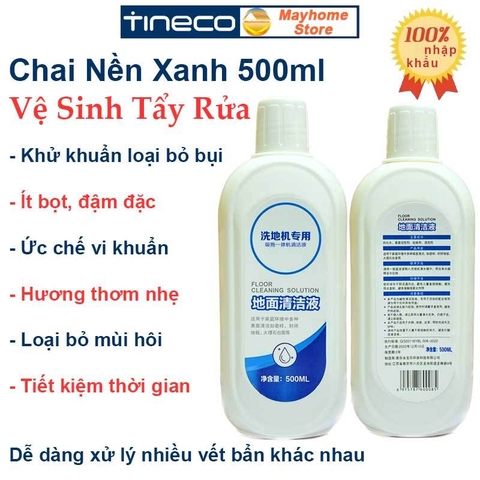 Nước Lau Sàn Tineco Chai 500ml Nội Địa Trung, Dung Dịch Lau Sàn Chuyên Dụng Dành Cho Máy Lau Nhà Tineco.