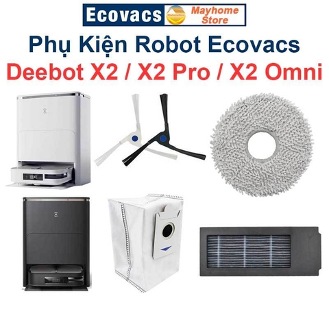 Phụ Kiện Robot Ecovacs Deebot X2 / X2Pro / X2 Omni, Chổi Cạnh, Bộ Lọc Kháng Khuẩn, Túi Bụi Kháng Khuẩn & Giẻ Lau///