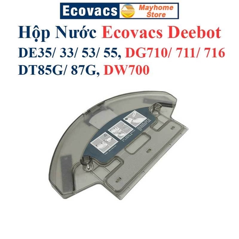 Hộp Nước Robot Ecovacs DE53, DE55, DE33, DE35, DG710, DG711, DG716, DT85G, DT87G, DW700.