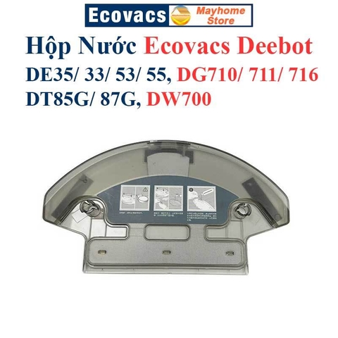 Hộp Nước Robot Ecovacs DE53, DE55, DE33, DE35, DG710, DG711, DG716, DT85G, DT87G, DW700.