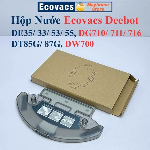 Hộp Nước Robot Ecovacs DE53, DE55, DE33, DE35, DG710, DG711, DG716, DT85G, DT87G, DW700.