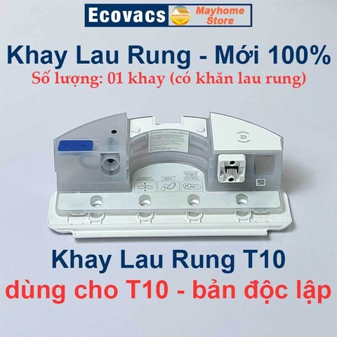 Khay Lau Rung T10 Ozmo Pro 3.0 Sử Dụng Cho Robot Ecovacs Deebot T10 Bản Độc Lập