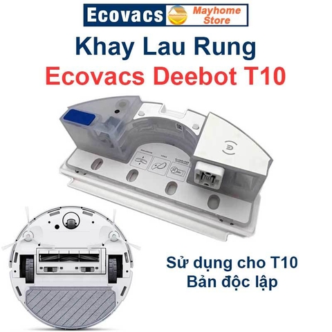 Khay Lau Rung T10 Ozmo Pro 3.0 Sử Dụng Cho Robot Ecovacs Deebot T10 Bản Độc Lập