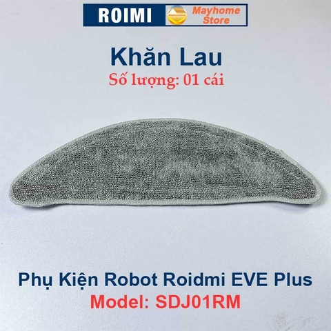 Phụ kiện Robot Roidmi EVE Plus Model: SDJ01RM, Chổi lăn chính, đôi chổi cạnh, bộ lọc, khăn lau, túi đựng bụi ///