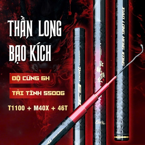 Cần câu Thần Long Bạo Kích, T1100+M40X, 6h19 săn hàng tuyệt đỉnh