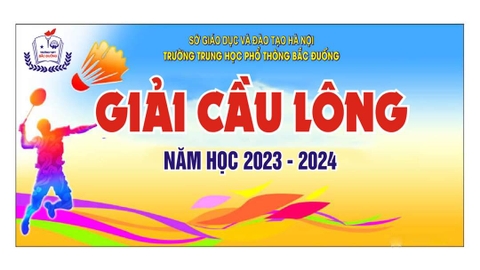 GIẢI CẦU LÔNG TRƯỜNG THPT BẮC ĐUỐNG NĂM HỌC 2023-2023