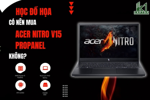 Học đồ họa có nên mua Acer Nitro V15 ProPanel ANV15-41-R7AP?