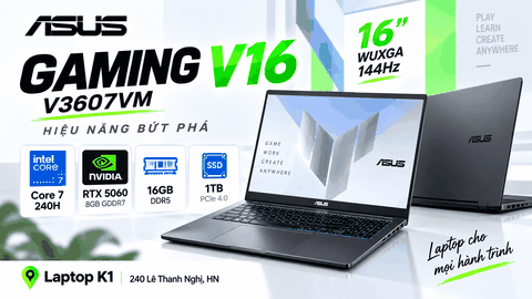 Review đánh giá laptop Asus Gaming V16 V3607VM – Core 7 240H, RTX 5060, RAM 16GB, màn hình 16 inch 144Hz