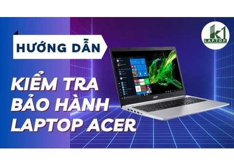 Hướng dẫn kiểm tra bảo hành laptop Acer mới nhất 2023