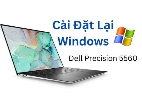 Cách cài đặt lại Windows từ đầu trên Dell Precision 5560