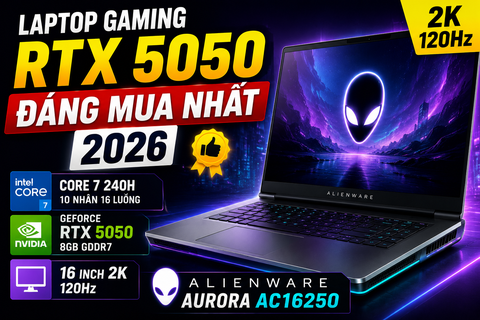 Laptop Gaming RTX 5050 Đáng Mua Nhất 2026: Dell Alienware Aurora AC16250 Có Gì Đặc Biệt?