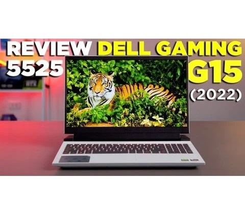 Đánh giá chi tiết laptop Dell Gaming G15 5525 - AMD Ryzen 5 6600H RTX3050 120Hz