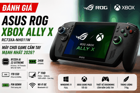 Đánh giá review ASUS ROG Xbox Ally X: Máy chơi game cầm tay mạnh nhất 2026?