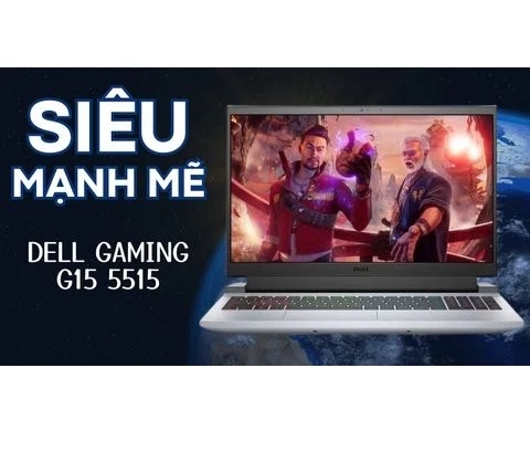 Đánh giá laptop Dell Gaming G15 5515 AMD Ryzen 5 5600H RTX3050 120Hz