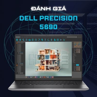 Đánh giá review laptop Workstation Dell Precision 5690 - Core Ultra 7 165H RAM 32GB RTX 2000 16 inch 4K OLED